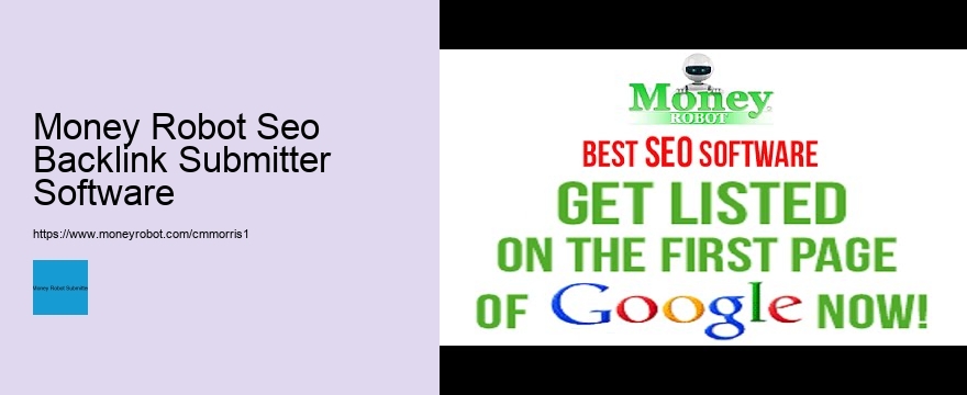 Maximize Your SEO with the Benefits of Money Robot Submitter